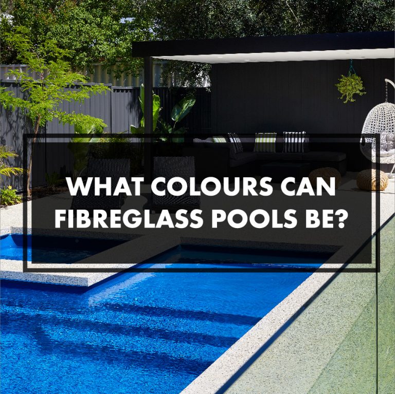 what-colours-can-fibreglass-pools-be