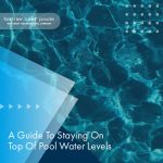 a-guide-to-staying-on-top-of-pool-water-levels-featuredimage