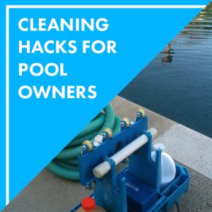 cleaning-hacks-for-pool-owners-feature-01