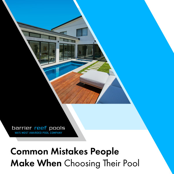 common-mistakes-people-make-when-choosing-pool-featuredimage