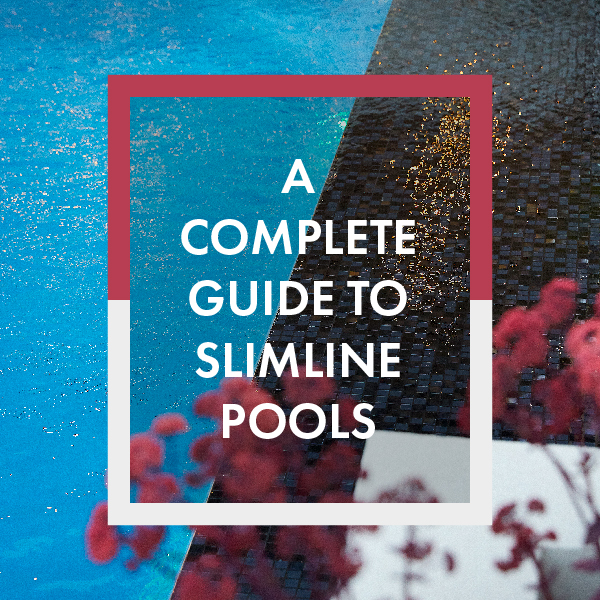 complete-guide-to-slimline-pools-feature-01