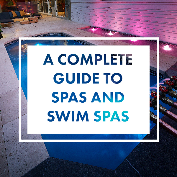 complete-guide-to-spas-and-swim-spas-01