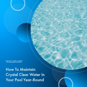 how-to-maintain-crystal-clear-water-featuredimage