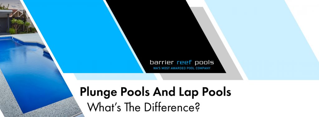 plunge-pools-and-lap-pools-whats-the-difference-banner