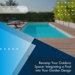 revamp-your-outdoor-space-integrating-a-pool-into-your-garden-design-featuredimage