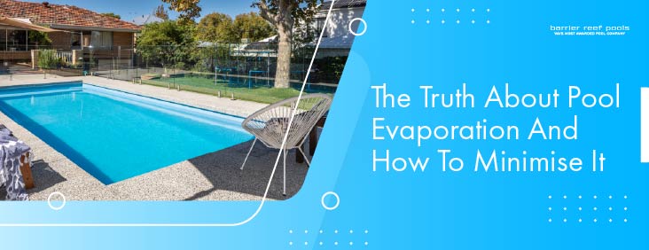 the-truth-about-pool-evaporation-and-how-to-minimise-it-banner