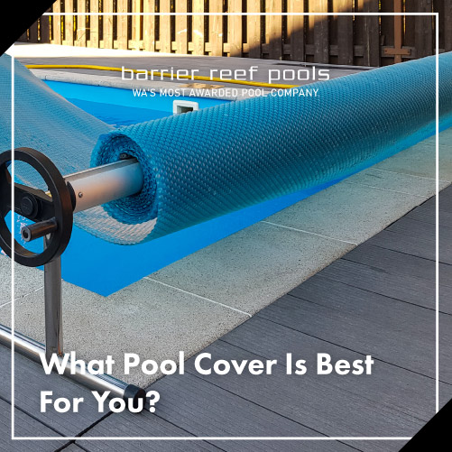 what-pool-cover-is-best-for-you-featuredimage