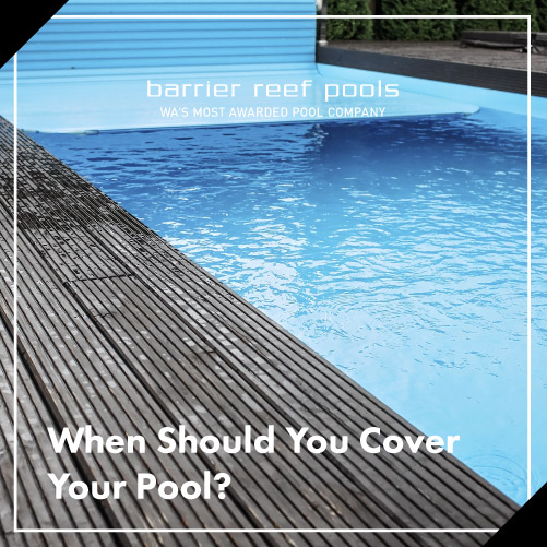 when-should-you-cover-your-pool-featuredimage