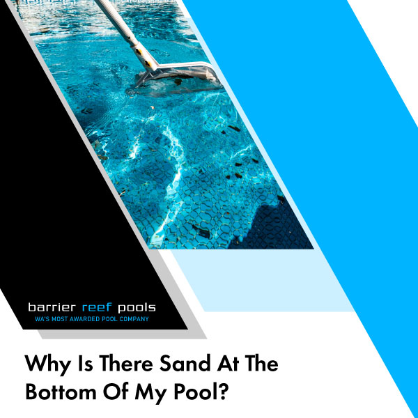 why-is-there-sand-at-the-bottom-of-my-pool