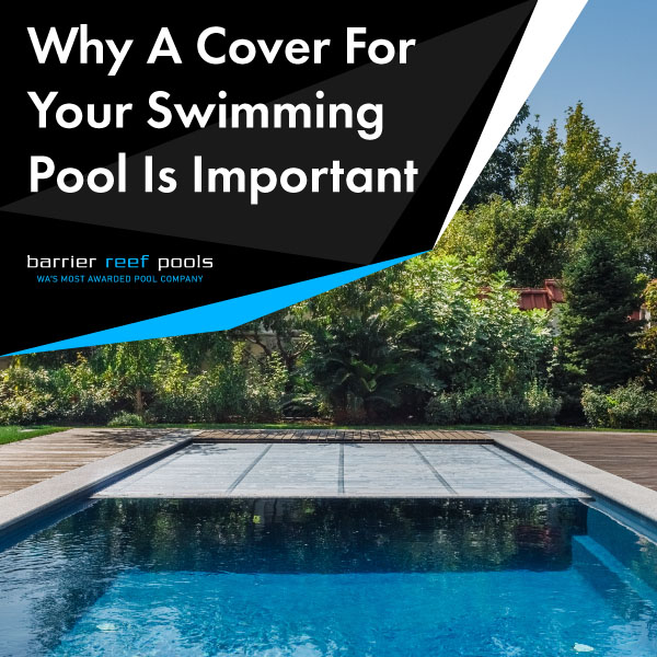 why-pool-covers-are-important